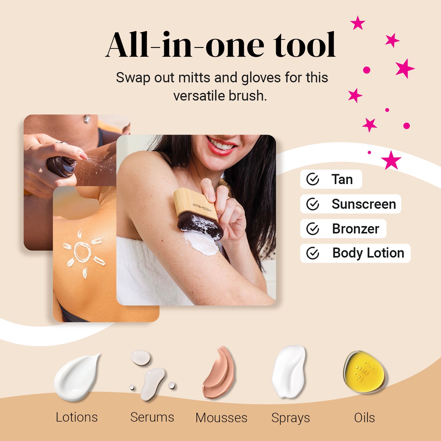 All-in-one tool - Swap out mitts and gloves for this versatile brush. Tan, Sunscreen, Bronzer, Body Lotion (Lotions, Serums, Mousses, Sprays, Oils)