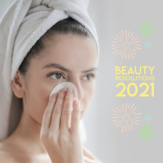 Resolve to Improve your Beauty Routine in 2021!
